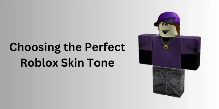 Choosing the Perfect Roblox Skin Tone