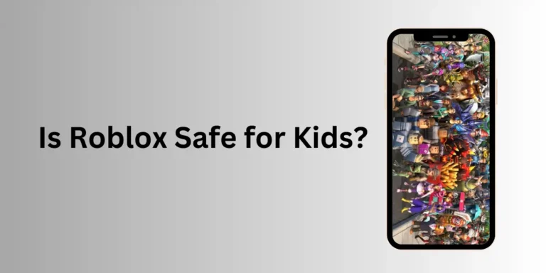 Is Roblox Safe for Kids