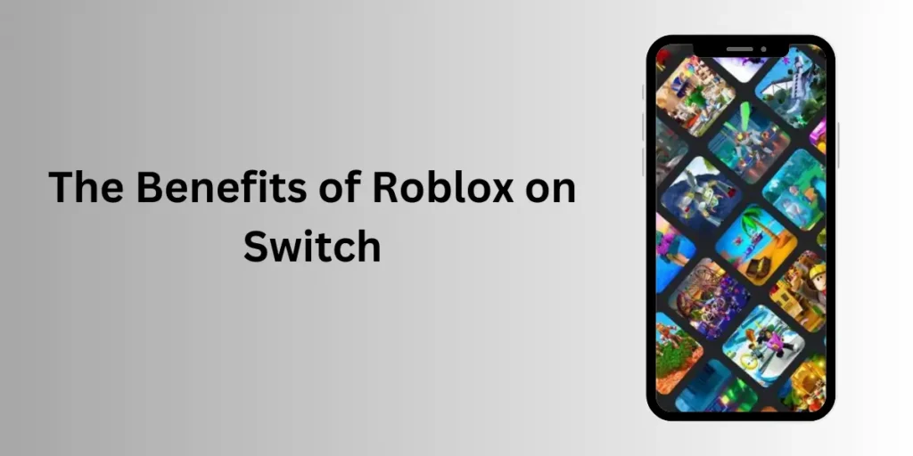 The Benefits of Roblox on Switch