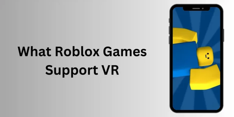 What Roblox Games Support VR